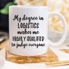 Logistics Gift, Logistics Mug, Logistics Degree, - All White 11 oz